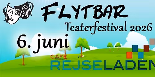 Flytbar Teaterfestival 2026 - Glums\u00f8