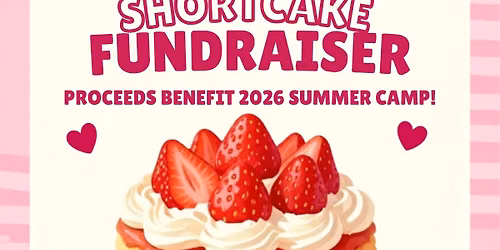 Strawberry Shortcake Fundraiser!