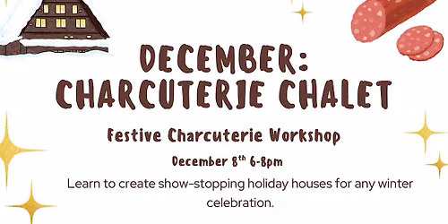 Charcuterie Chalet - December Boarding School