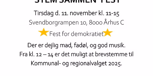 STEM SAMMEN fest - spis, fest og brevstem lige her p\u00e5 Sydhavnen