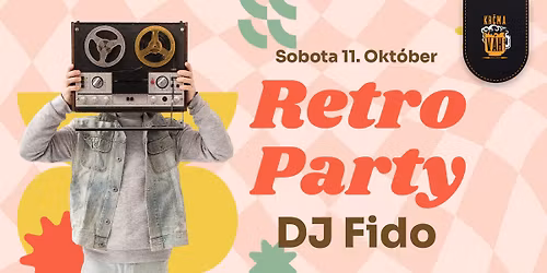 🎉 RETRO PARTY v Krčme Váh s DJ Fidom! 🎶