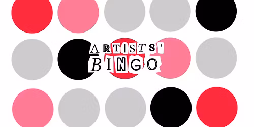 Artists' Bingo (Fundraiser to SAVE COLLECT & GATHER)