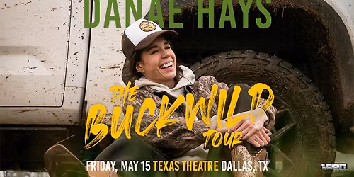 Danae Hays: The BUCKWILD Tour