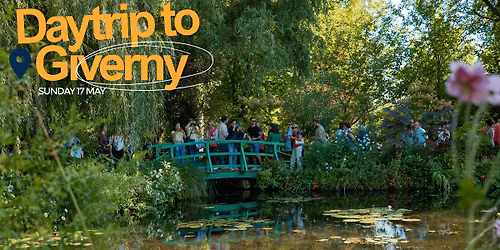 Daytrip to Giverny & Auvers sur Oise (d\u00e9part de Paris)