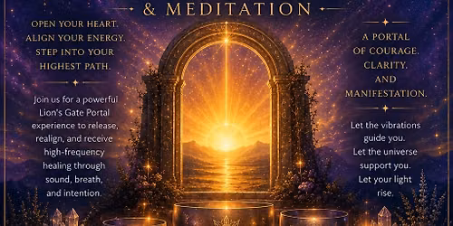 Lion\u2019s Gate Sound Bath & Meditation