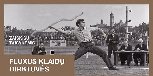 Fluxus klaid\u0173 dirbtuv\u0117s: \u017daisk su taisykl\u0117mis (u\u017edara patyrimin\u0117 grup\u0117)
