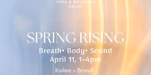 Spring Rising: Breath\u2022Body\u2022Sound