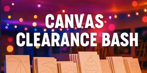 "Canvas Clearance Bash!" In-Studio Party!