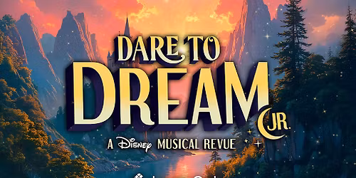 Disney\u2019s Dare to Dream JR