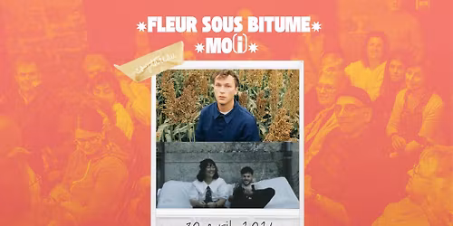 CONCERT | CO-PLATEAU \u2736 FLEUR SOUS BITUME + MOI