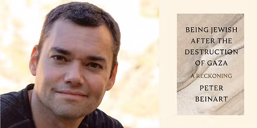 An Evening with Peter Beinart - Book Discussion + Signing