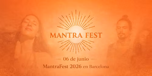 MANTRA FEST 2026 BARCELONA