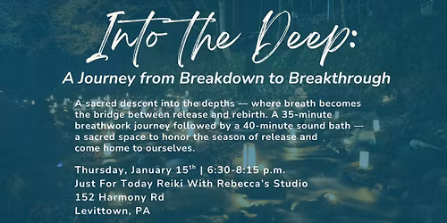 Into The Deep: A Journey from Breakdown to Breakthrough
