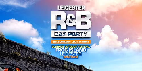 R&amp;B DAY PARTY - SUMMER OUTDOOR FESTIVAL - 30\/05\/26