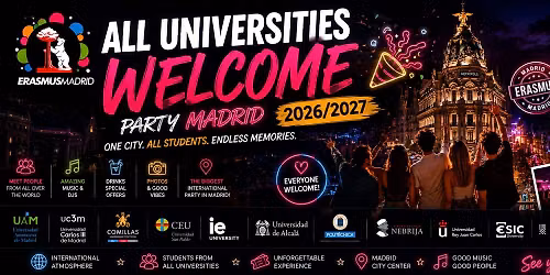 \ud83c\udf0d ALL UNIVERSITIES WELCOME PARTY MADRID 2026\/2027 \ud83c\udf89