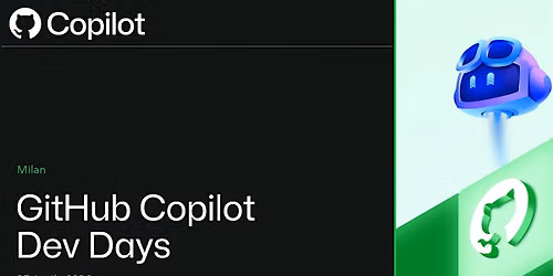 GitHub Copilot Dev Days | Milan
