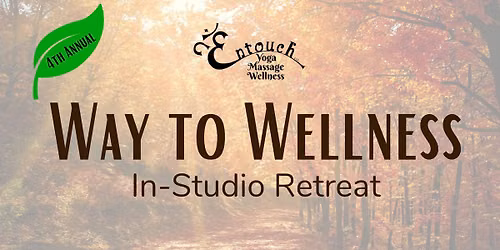 Way to Wellness In-Studio Retreat 