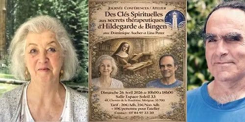 Des Cl\u00e9s Spirituelles Aux Secrets Th\u00e9rapeutiques D'Hildegarde De Bingen