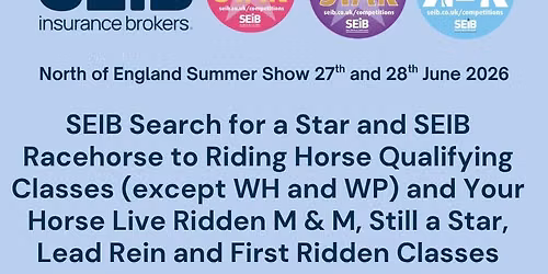 SEIB Search for a Star and R2R HOYS and YHL Qualifying Classes at North of England Show