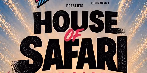 House of Safari - Day Party