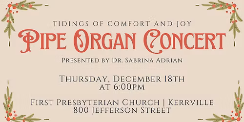 Tidings of Comfort and Joy: Pipe Organ Concert