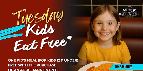 Tuesday Kids Eat FREE*