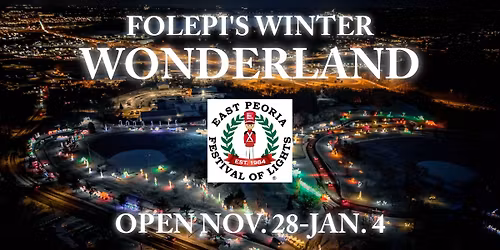 East Peoria Festival of Lights Winter Wonderland