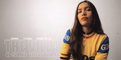 Oslo World: Bushbby (CO \/ UK) \/ THE VILLA