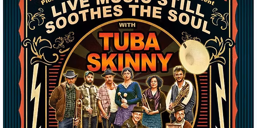 Tuba Skinny at Curtis M Phillips Center for Performing Arts