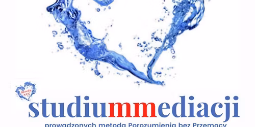 Studium Mediacji prowadzonych metod\u0105 Porozumienia bez Przemocy Edycja XIV