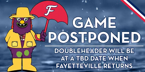TBD at Fayetteville Woodpeckers at Segra Stadium