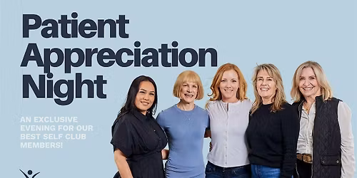 Best Self Club Members: Patient Appreciation Night!