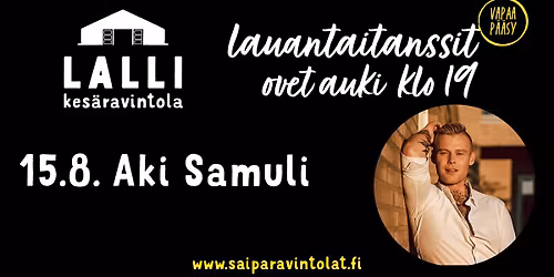 LAUANTAITANSSIT - Aki Samuli, vapaa p\u00e4\u00e4sy!