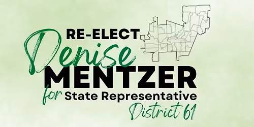 Denise Mentzer 2026 Re-Election Campaign Kickoff Fundraiser