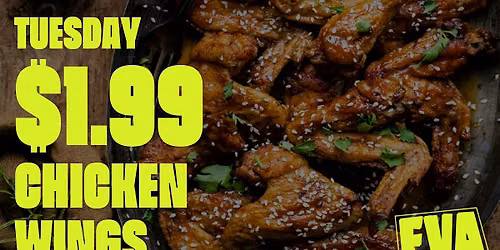 WING IT TUESDAY AT EVA!