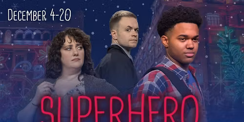 SUPERHERO at Stray Dog Theatre