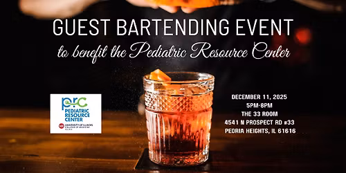 Guest Bartending Event to benefit the Pediatric Resource Center