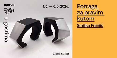 Potraga za pravim kutom - izlo\u017eba Smiljke Franji\u0107