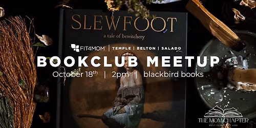BOOKCLUB | Slewfoot