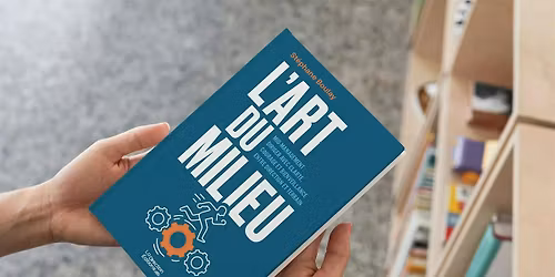L'art du milieu : diriger avec clart\u00e9, courage et bienveillance