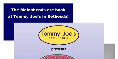 The Melonheads at Tommy Joe's in Bethesda