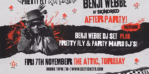 Official Skindred Torquay After Party: Benji Webbe DJ Set @ The Attic, Torquay | 07.11.25
