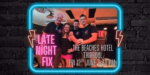 Late Night Fix returns to The Beaches Hotel, Thirroul