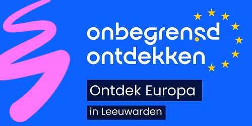 Europadag: Onbegrensd ontdekken