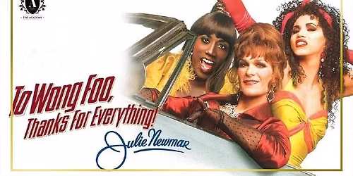 # \u2728\ud83c\udfa5 Movie Night: *To Wong Foo, Thanks for Everything! Julie Newmar* **Sep 19, 2026, 7:30 PM \u2013 10: