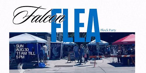 Falcon Flea Block Party @ Falcon Bowl