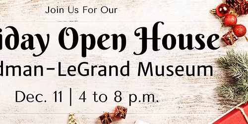 Goodman-LeGrand Museum Annual Holiday Open House