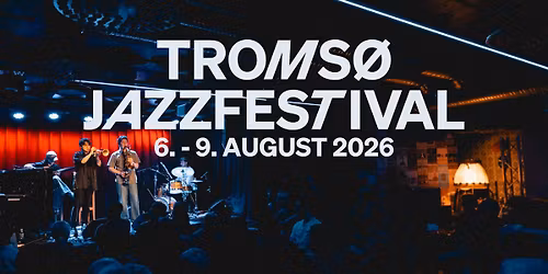 Troms\u00f8 Jazzfestival 2026