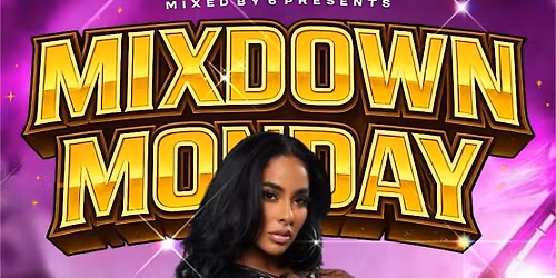 MIXDOWN MONDAY