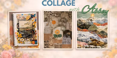 Learn the Art of Collage with Abbey